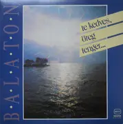 LP - Various - Balaton, Te Kedves, Öreg Tenger