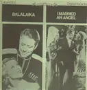 LP - Various - Balalaika / I Married An Angel