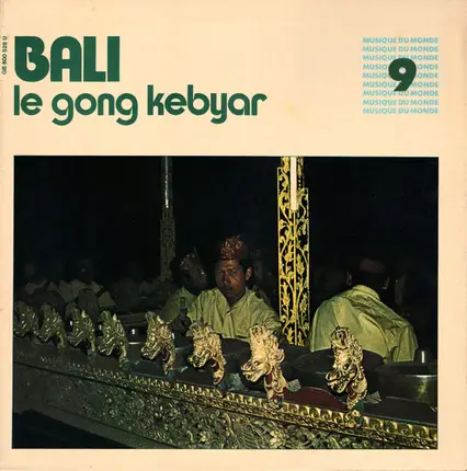 Gamelan Music of Bali - Bali - Le Gong Kebyar