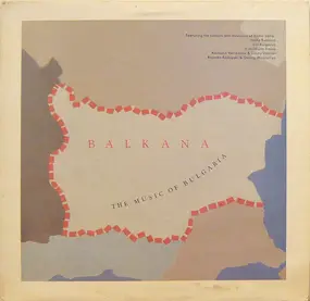 Yanka Rupkina - Balkana: The Music Of Bulgaria