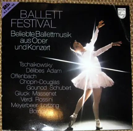 Offenbach, Gluck, Verdi, Borodin a.o. - Ballett Festival