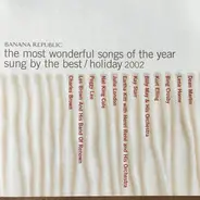 Dean Martin, Kay Starr, Peggy Lee, a.o - Banana Republic: The Most Wonderful Songs Of The Year Sung By The Best/ Holiday 2002
