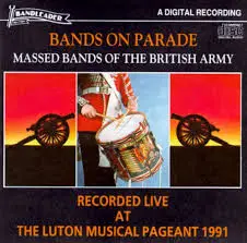 Various Artists - Bands On Parade  - Massed Bands Live At The Luton Musical Pageant