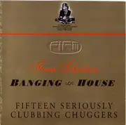 CD - Young American Primitive / Beat Foundation a.o. - Banging House (Fifteen Seriously Clubbing Chuggers)