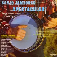 Bill Clifton, Jim Eanes, Bill Harrell, a.o. - Banjo Jamboree Spectacular