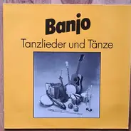 Klaus Abendschön / Claus Bening / Marc Gerrit a.o. - Banjo Tanzlieder und Tänze