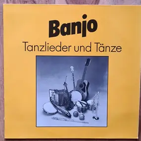 Various Artists - Banjo Tanzlieder und Tänze