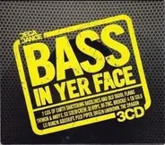 So Solid Crew, Santos, Origin Unknown, a.o. - Bass In Yer Face
