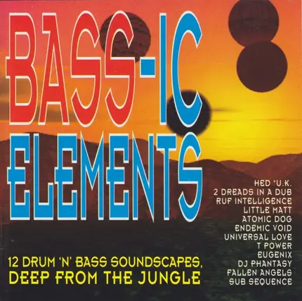 Little Matt, Atomic Dog, Eugenix - Bass-ic Elements (12 Drum 'n' Bass Soundscapes Deep From The Jungle)