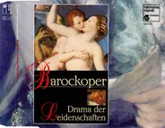 Various - Barockoper - Drama Der Leidenschaften