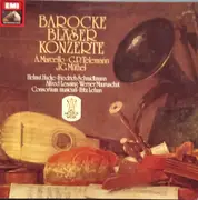 LP - Telemann / Alessandro Marcello / Johann Gottfried Müthel - Barocke Bläserkonzerte