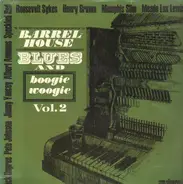 Roosevelt Sykes, Henry Brown, Memphis Slim ... - Barrel-House Blues And Boogie Woogie Vol. 2