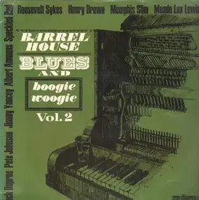 Roosevelt Sykes - Barrel-House Blues And Boogie Woogie Vol. 2