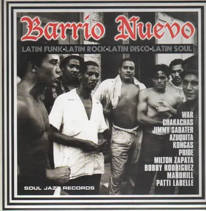 War, Chakachas, Jimmy Sabater, Kongas, Mandrill a.o. - Barrio Nuevo (Latin Funk - Latin Rock - Latin Disco - Latin Soul)