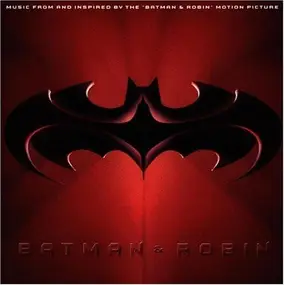 Various Artists - Batman & Robin: Music From And Inspired By The Motion Picture