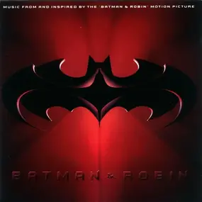 The Smashing Pumpkins - Batman & Robin (Music From And Inspired By The Motion Picture)