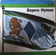 7inch Vinyl Single - Frany Josef Strauß, Alfons Goppel - Bayern-Hymne