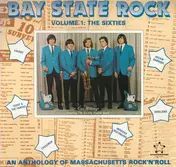 The Vikings - Bay State Rock Volume 1: The Sixties - An Anthology Of Massachussetts Rock'N'Roll