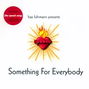 Baz Luhrmann - Something for Everybody