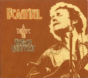 Booze And Glory - Beautiful (A Tribute To Gordon Lightfoot)