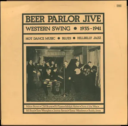 Milton Brown, Buddy Jones, a.o. - Beer Parlor Jive - Western Swing - 1935-1941