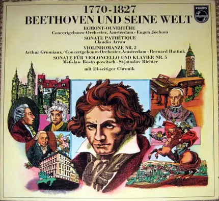 Beethoven - 1770-1827 Beethoven Und Seine Welt (Jochum, Arrau,..)
