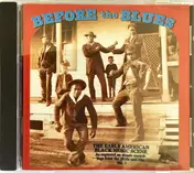 Memphis Minnie - Before The Blues Vol. 3 (The Early American Black Music Scene)