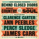 CD - Aaron Neville, Solomon Burke, Percy Sledge a.o. - Behind Closed Doors - Where Country Meets Soul