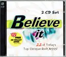 Double CD - Petra / The Call / Eager / a.o. - Believe It (22 Of Today's Top Christian Rock Artists!)