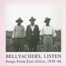 LP - Ssekinomu, Ali & Party, a.o. - Bellyachers, Listen - Songs From East Africa, 1938 - 46