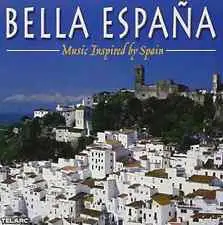 Various Artists - Bella espana - Music Inspired By Spain