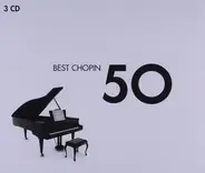 Daniel Adni, Dmitri Alexeev, a.o. - Best Chopin 50