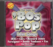CD - Foreigner, INXS, Yes a.o. - Best Of '80s Pop: Love Songs