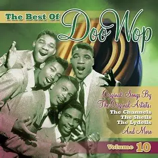 The Cameos, The Lydells, The Channels - Best Of Doo Wop And More (Volume 10)