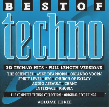 The Scientist, Mike Dearborn, a.o - Best Of Techno Volume Three