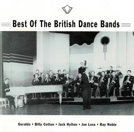 The BBC Dance Orchestra, Geraldo And His Orchestra, a.o - Best Of The British Dance Bands