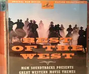 Jerome Moross - Best Of The West: MGM Soundtracks Presents Great Western Themes