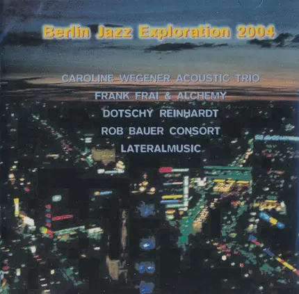 Dotschy Reinhardt / Frank Frai & Alchemy a.o. - Berlin Jazz Exploration 2004