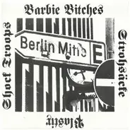 Plastix, Shock Troops, Barbie Bitches - Berlin Mitte