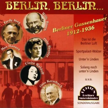 Lotte Werkmeister / Otto Reutter / Claire Waldoff - Berlin,Berlin - Berlin Gassenhauer 1912-1936