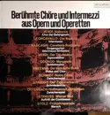 LP - Verdi / Leoncavallo a.o. - Berühmte Chore Und Intermezzi Aus Opern Und Operetten