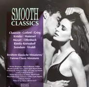 Grieg / Massenet / Vivaldi a.o. - Smooth Classics - Famous Classic Miniatures