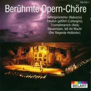Wagner / Verdi / Leoncavallo a.o. - Berühmte Opern-Chöre