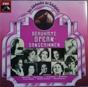 Various Artists - Berühmte Opernsängerinnen - Das Jahrhundert Der Schallplatte 1877-1977