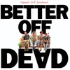 LP - Various - Better Off Dead - Original A&M Soundtrack