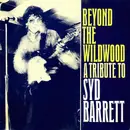 LP - T.V. Personalities, Soup Dragons... - Beyond The Wildwood - A Tribute To Syd Barrett - Red-on-white labels