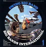 Jackie Gleason, Harry James, Ray Anthony... - Big Bands International 1 - Swing Big Band
