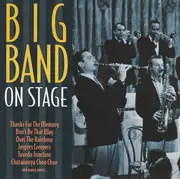 CD - Benny Goodman, Glenn Miller, Freddy Martin - Big Band On Stage