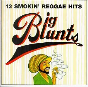 Wayne Smith / Yellowman And Fathead a.o. - Big Blunts