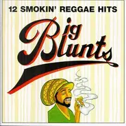 Wayne Smith / Yellowman And Fathead a.o. - Big Blunts